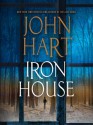 Iron House - John Hart, Scott Sowers