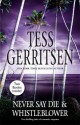 Never Say Die / Whistleblower - Tess Gerritsen