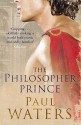 The Philosopher Prince. Paul Waters - Paul Waters