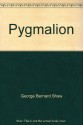 Pygmalion - George Bernard Shaw