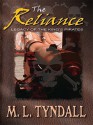 The Reliance (Legacy of the King's Pirates, Book 2) - M.L. Tyndall