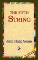 The Fifth String - John Philip Sousa