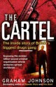 The Cartel: The Inside Story of Britain's Biggest Drugs Gang - Graham Johnson