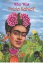 Who Was Frida Kahlo? (Who Was...?) - Sarah Fabiny, Jerry Hoare