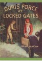 Doris Force at Locked Gates - Julia K. Duncan, Thelma Gooch