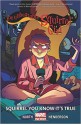 The Unbeatable Squirrel Girl Vol. 2: Squirrel You Know It's True - Marvel Comics