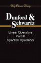 Linear Operators, 3-Volume Set - Dunford, Schwartz