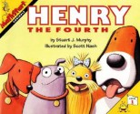 Henry the Fourth - Stuart J. Murphy, Scott Nash