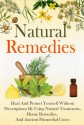 Natural Remedies - Heal And Protect Yourself Without Prescriptions By Using Natural Treatments, Home Remedies, And Ancient Primordial Cures (Natural Remedies, ... Ancient Cures, Heal Yourself Book 1) - Brian Rogers, Natural Remedies, Natural Cures