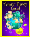 Topsy Turvy Land - Donna J. Shepherd