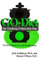 GO-Diet: The Goldberg-O'Mara Diet Plan, the Key to Weight Loss and Healthy Eating - Jack Goldberg