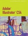 Adobe Illustrator CS4 Illustrated [With CDROM] - Chris Botello