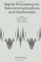 Signal Processing for Telecommunications and Multimedia (Multimedia Systems and Applications) - Tadeusz A. Wysocki, Bahram Honary, Beata J. Wysocki