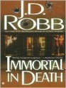 Immortal in Death - J.D. Robb