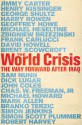 World Crisis: The Way Forward After Iraq - Robert Harvey