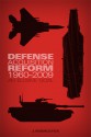 Defense Acquisition Reform, 1960-2009: An Elusive Goal: An Elusive Goal - J. Ronald Fox, United States Army Center of Military History, David G. Allen, Thomas C. Lassman, Philip L. Shiman, Walton S. Moody