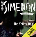 The Yellow Dog - Georges Simenon, Linda Asher, Gareth Armstrong