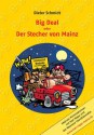 Big Deal oder Der Stecher von Mainz: Mainzer Kriminalroman mit Karl Napp und der Meenzer Handkäsmafia (German Edition) - Dieter Schmidt