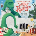 A Day With Wilbur Robinson (Audio) - William Joyce, Jim Dale