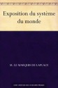 Exposition du système du monde (French Edition) - Pierre-Simon Laplace