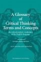 A Glossary of Critical Thinking Terms and Concepts - Linda Elder, Richard Paul