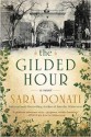 The Gilded Hour - Sara Donati