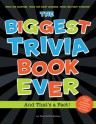 Biggest Trivia Book Ever: And That’s a Fact! - Eric Berman, Anthony Owsley, Theresa Burke