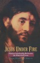 Jesus Under Fire: Modern Scholarship Reinvents the Historical Jesus - Michael J. Wilkins, Craig L. Blomberg, R. Douglas Geivett