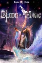 Blood & Magic - Linda M. Crate