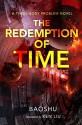 The Redemption of Time: A Three-Body Problem Novel - Baoshu, ken liu