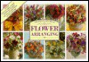 The Step By Step Art Of Flower Arranging - Jane Newdick, Ming Veevers-Carter