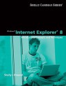 Windows Internet Explorer 8: Introductory Concepts and Techniques (Shelly Cashman) - Gary B. Shelly, Steven Freund