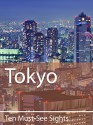 Ten Must-See Sights: Tokyo - Mark Green