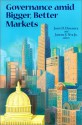 Governance Amid Bigger, Better Markets - John D. Donahue, Joseph S. Nye Jr.