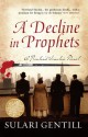 A Decline in Prophets - Sulari Gentill