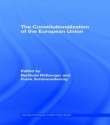 Constitutionalization Europe Union - Berthold Rittberger, Frank Schimmelfennig