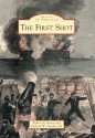 First Shot, South Carolina (Images of America Series) - Robert N. Rosen