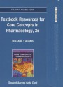 Textbook Resources for Core Concepts in Pharmacology -- Access Card - Norm Holland, Michael Patrick Adams