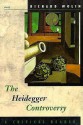 The Heidegger Controversy: A Critical Reader - Richard Wolin, Martin Heidegger