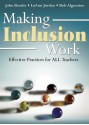 Making Inclusion Work: Effective Practices for All Teachers - John Beattie, LuAnn Jordan, Bob Algozzine