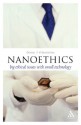 Nanoethics: Big Ethical Issues with Small Technology (Think Now) - Donal P. O'Mathuna