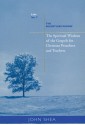 The Spiritual Wisdom Of Gospels For Christian Preachers And Teachers: The Relentless Widow Year C - John Shea