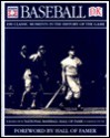 Baseball: 100 Classic Moments in the History of the Game - Joseph Wallace