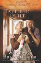 The Tattered Quilt - Wanda E. Brunstetter