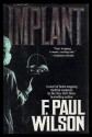 Implant - F. Paul Wilson