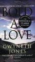 Bold as Love - Gwyneth Jones