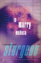 To Marry Medusa - Theodore Sturgeon