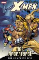 X-Men: The Complete Age of Apocalypse Epic, Book 1 - Scott Lobdell, John Francis Moore, Howard Mackie, Brian K. Vaughan, Ralph Macchio, Terry Kavanagh, Judd Winick