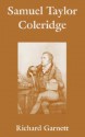 Samuel Taylor Coleridge - Richard Garnett