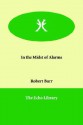 In the Midst of Alarms - Robert Barr